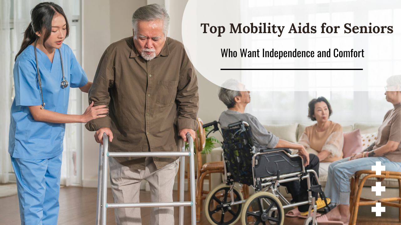 Top Mobility Aids for Seniors Who Want Independence and Comfort