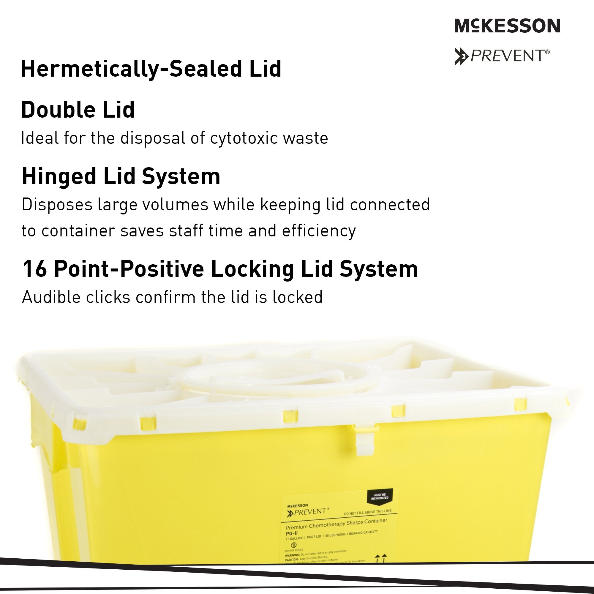 Chemotherapy Waste Container McKesson Prevent Yellow Base 20-4/5 H X 17-3/10 W X 13 L Inch Vertical Entry 12 Gallon, Packaging Type- Case