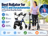Best Rollator for POTS and Dysautonomia: A Practical Buying Guide