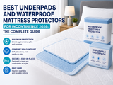 Waterproof Mattress Protectors for Incontinence 2026: Full Encasement vs. Fitted Covers