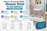 How to Choose the Right Shower Stool for Your Bathroom: A Complete Guide