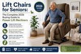 Lift Chairs for Seniors: The Complete 2026 Buying Guide to Power Lift Recliners