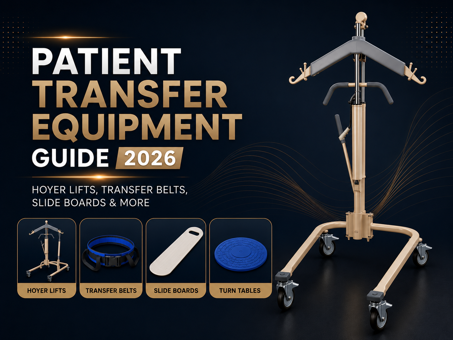 Patient Transfer Equipment Guide 2026: Hoyer Lifts, Transfer Belts, Slide Boards & More