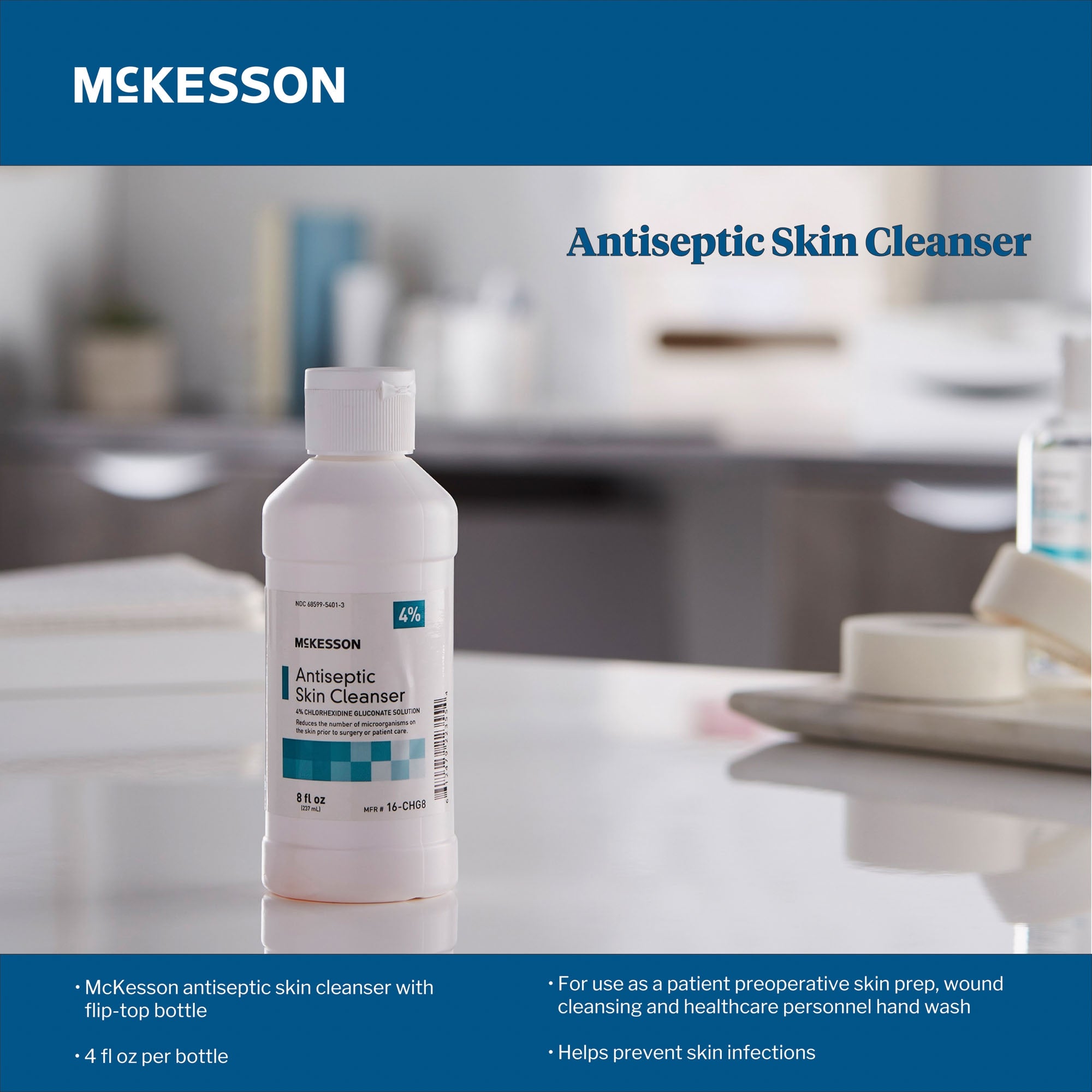 Antiseptic Skin Cleanser McKesson 8 oz. Flip-Top Bottle 4% Strength CHG (Chlorhexidine Gluconate) / Isopropyl Alcohol NonSterile