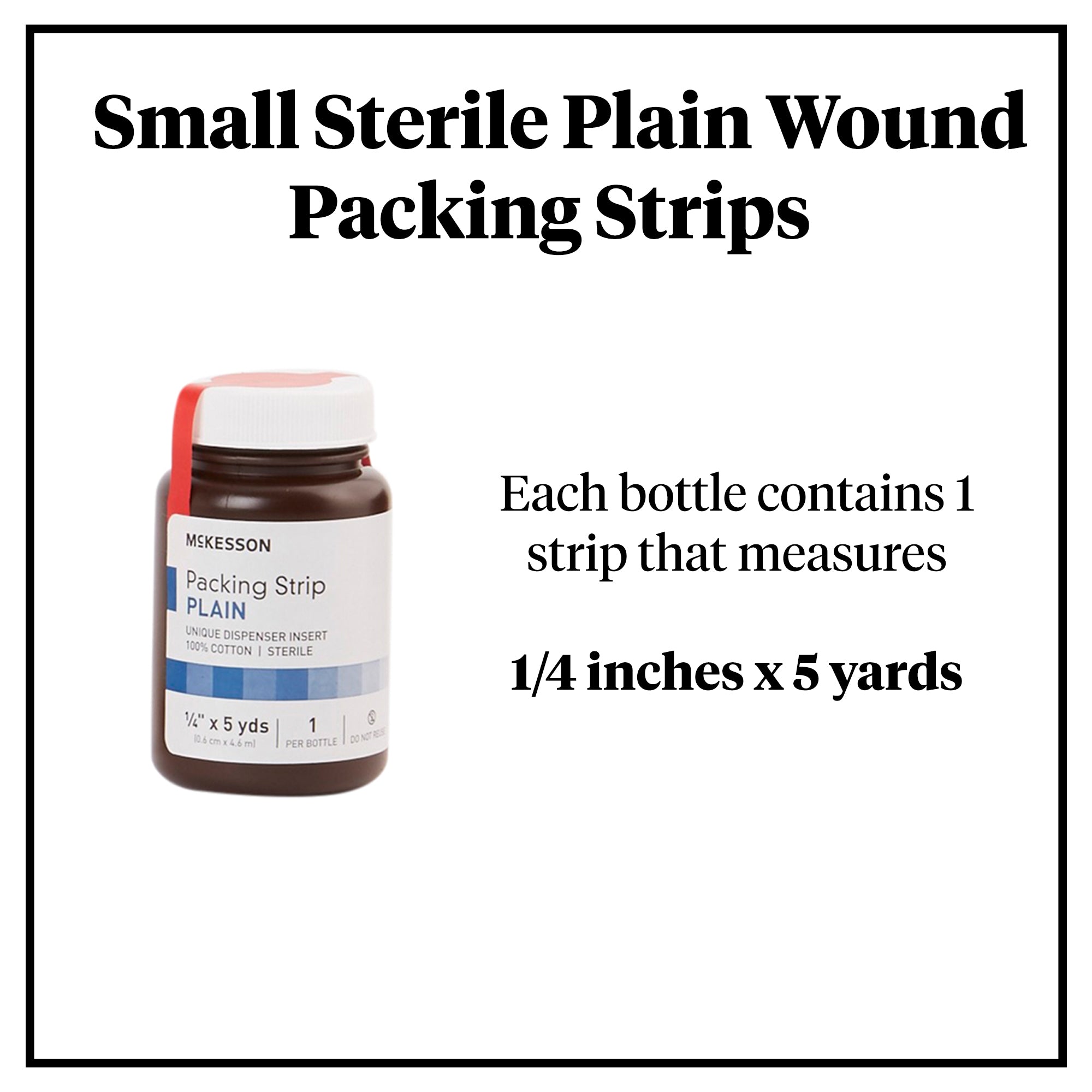 Tira de empaque para heridas McKesson sin impregnar, 1/4 de pulgada x 5 yardas, estéril, simple, tipo de empaque: caja