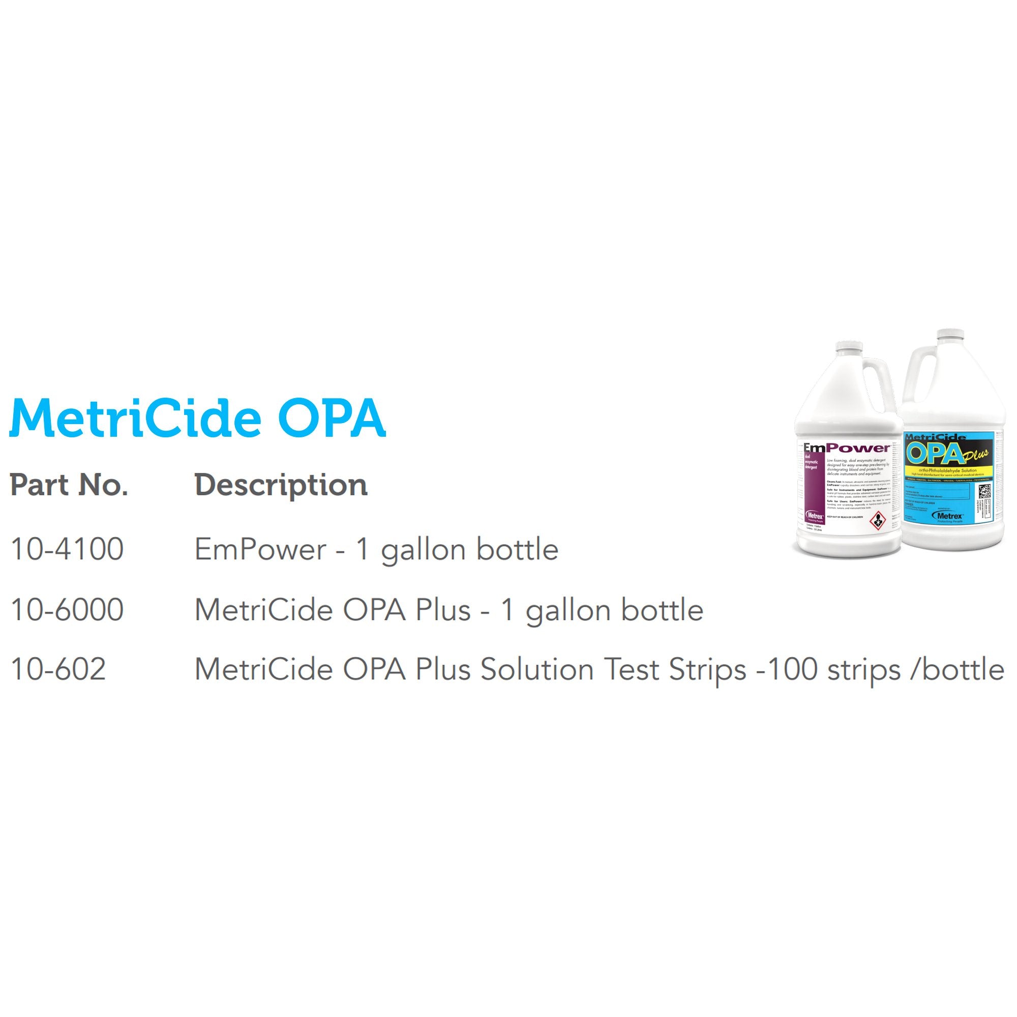 OPA High-Level Disinfectant MetriCide OPA Plus RTU Liquid 1 gal. Jug Reusable,Packaging Type- Each