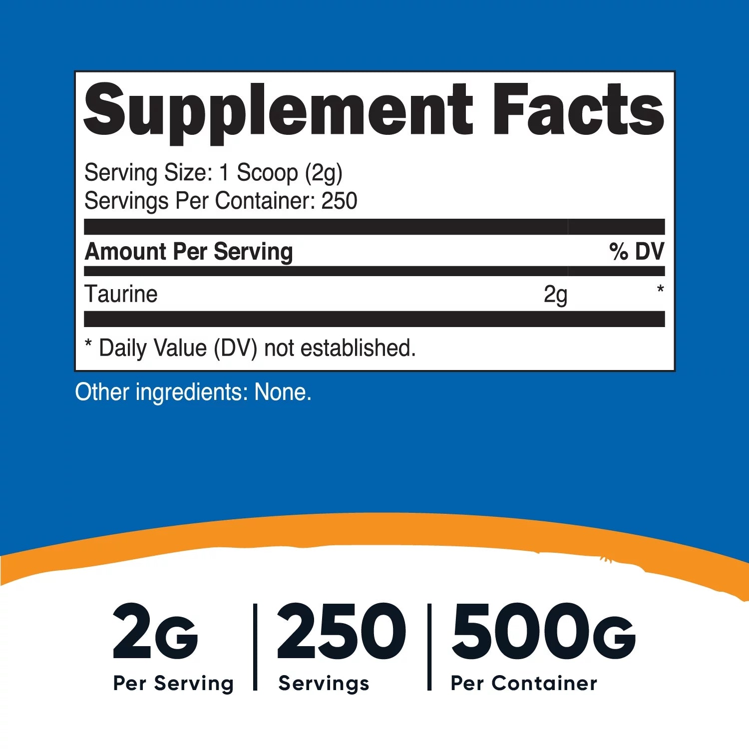 Taurine Supplement Powder 500 Grams, 250 Servings