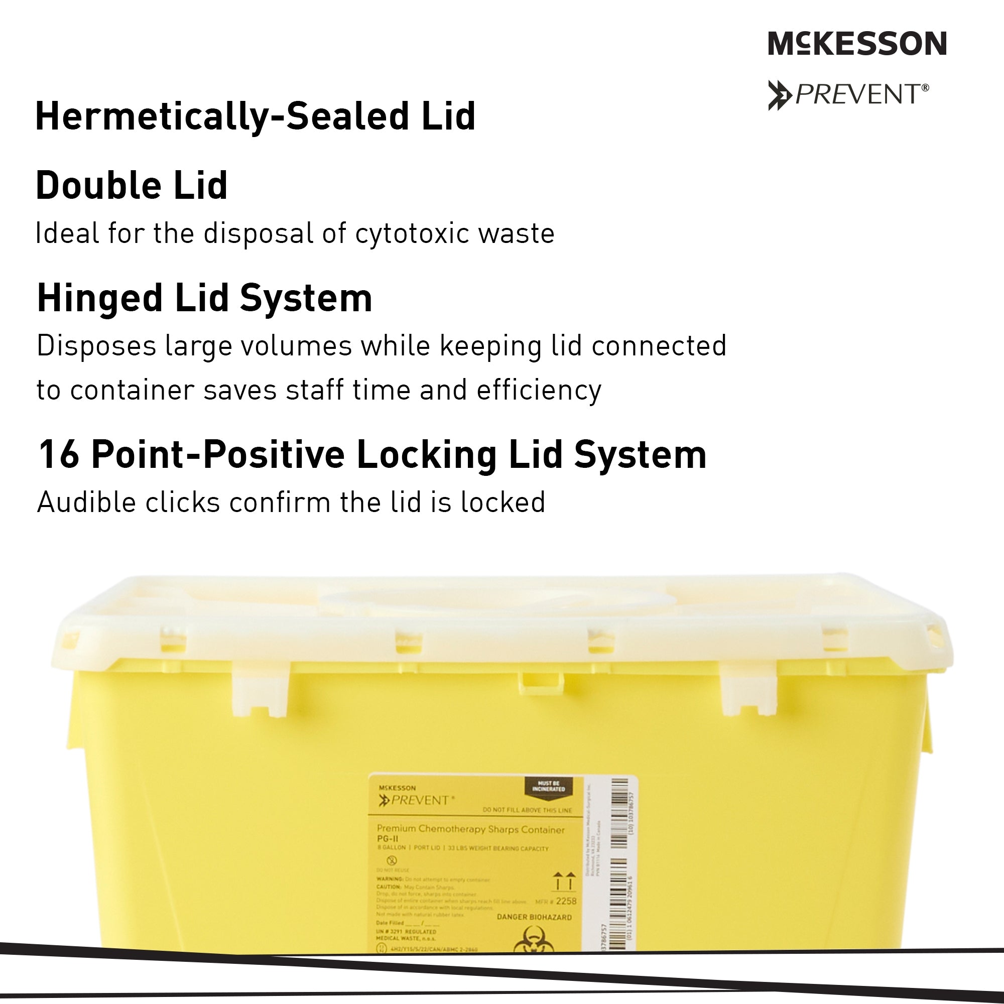 Chemotherapy Waste Container McKesson Prevent Yellow Base 13-1/2 H X 17-3/10 W X 13 L Inch Vertical Entry 8 Gallon, Packaging Type- Each