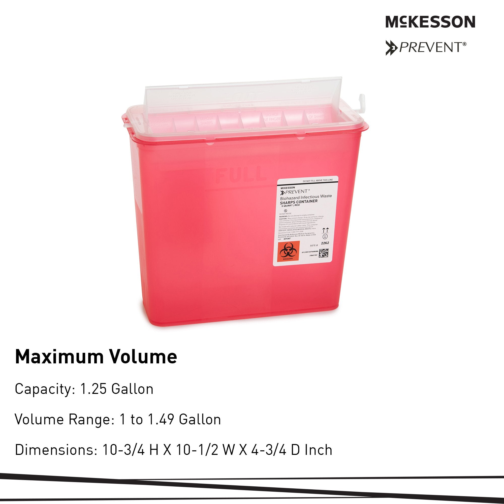 Sharps Container McKesson Prevent Translucent Red Base 10-3/4 H X 10-1/2 W X 4-3/4 D Inch Horizontal Entry 1.25 Gallon, Packaging Type- Case